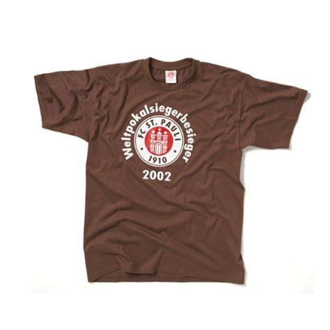 Basic crew neck shirt made from 160 g cotton. FC St. Pauli Weltpokalsiegerbesieger T-Shirt Braun ...