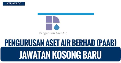 Pengurusan aset air berhad (paab). pengurusan-aset-air-berhad-paab • Kerja Kosong Kerajaan