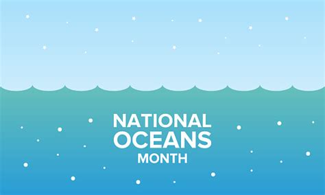 National Ocean Month In June Celebrated Annual In United States