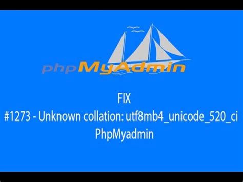 How To Fix 1273 Unknown Collation Utf8mb4 Unicode 520 Ci On