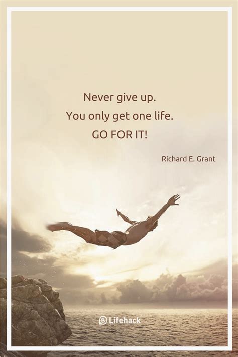 Life Quote Ready To Give Up Quotes Never Give Up On What You Really