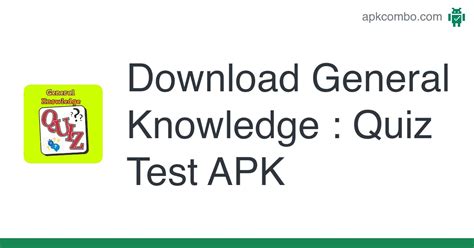 General Knowledge Quiz Test Apk Android App Free Download