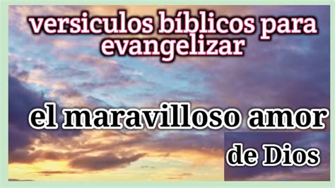 El Amor De Dios Versiculos Bíblicos Para Evangelizar 📖 Evangelismo