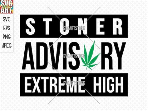 Stoner Advisory Svg Design Weed Vector Digital Clipart 420 Etsy