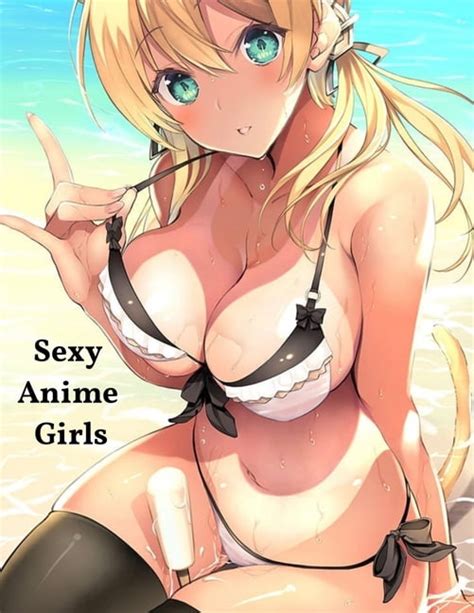Sexy Anime Girls Hot Anime Magazine For Adults 大人のためのホットアニメマガジン