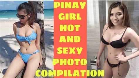 Pinay Girl Hot And Sexy Photo Compilation Youtube