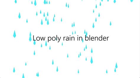 Low Poly Rain Blender Simple Youtube