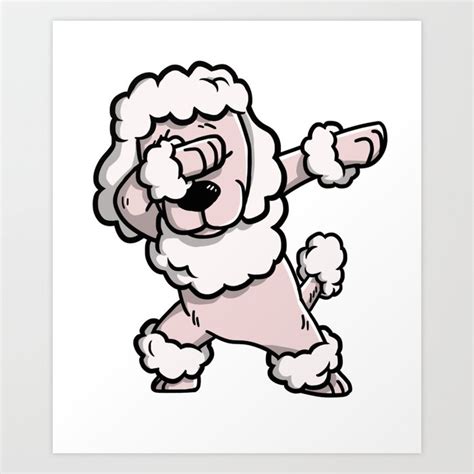 Dabbing Poodle Dog Dab Dance Art Print By Barktrends Society6
