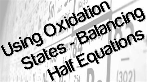 Consider the oxidation of h2o to yield o2(g), the half reaction can be written as in the present case, where n = 1 and eo = 1.23 v, the dependence of pe on ph is given by; Using oxidation states - balancing half equations - YouTube