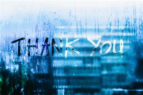 Thank You Words Rain Drops Water Drops Written Wrie On Window Glass