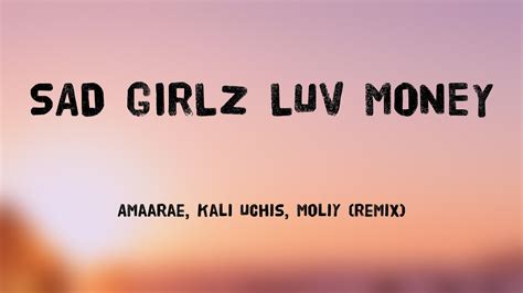 Sad Girlz Luv Money Amaarae Kali Uchis Moliy Remix Letra