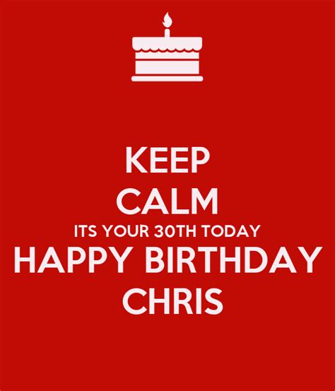 # personal # meryl streep # not my s # happy birthday christina # lovemeryl4ever. KEEP CALM ITS YOUR 30TH TODAY HAPPY BIRTHDAY CHRIS Poster ...