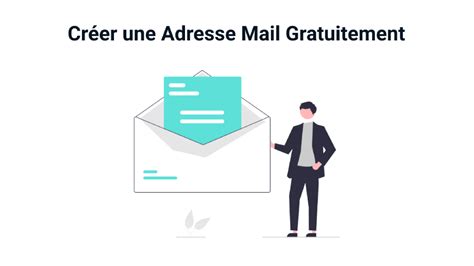 Comment Créer Une Adresse Mail Gratuitement Outils Gratuits