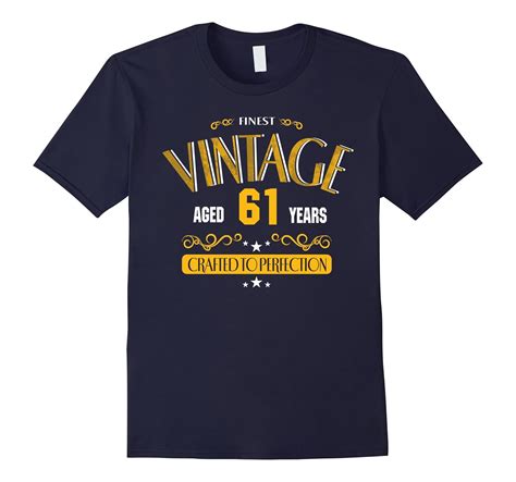 61st Birthday Shirt T 61 Years Old Funny Birthday Tee 4lvs