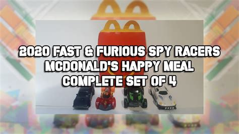 2020 fast and furious spy racers mcdonald s happy meal complete set of 4 youtube
