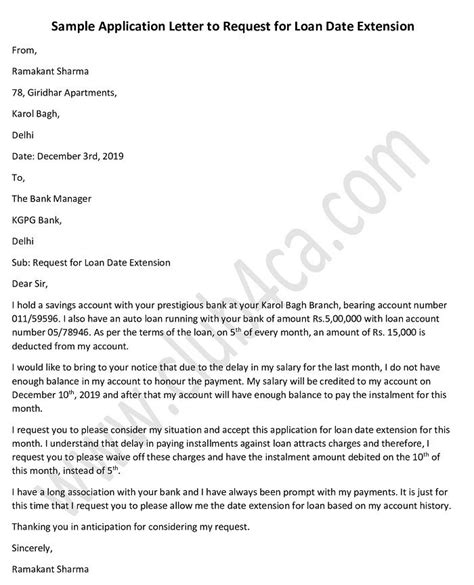 If you are looking for a mortgage or car loan, you will have to follow the instructions that. Application Letter to Request for Loan Date Extension