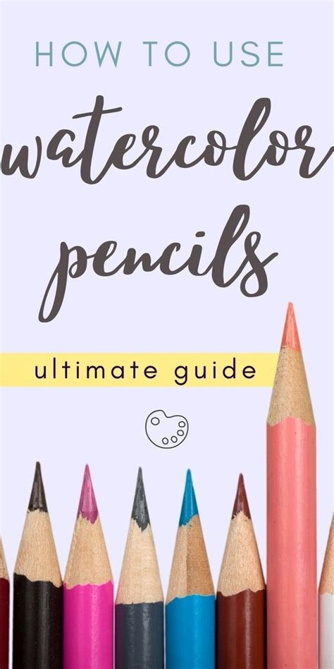 Colorful Pencils With Text Overlay How To Use Watercolor Pencils