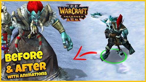 troll side by side comparison with animations warcraft 3 reforged in game preview youtube