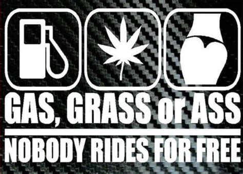 Sell Gas Grass Ass Nobody Rides For Free Funny Jdm Car Decal Vinyl Window Sticker In Yiwu