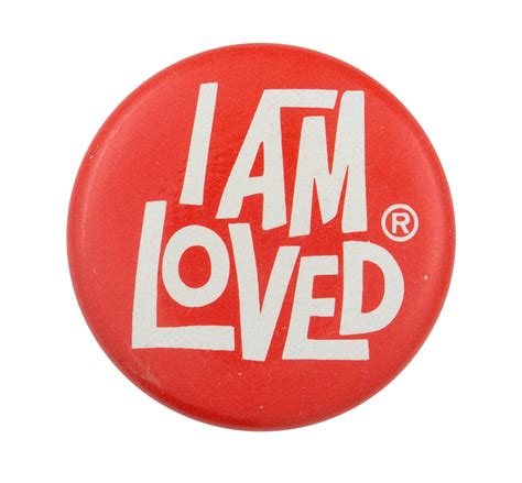 I Am Loved Busy Beaver Button Museum