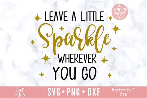Download Leave A Little Sparkle Wherever You Go SVG (781194) | Cut Files | Design Bundles
