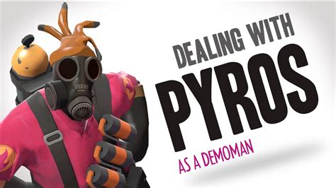 Tf2 Dealing With Pyros Youtube