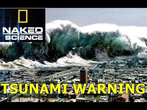 Naked Science Tsunami Warning Youtube