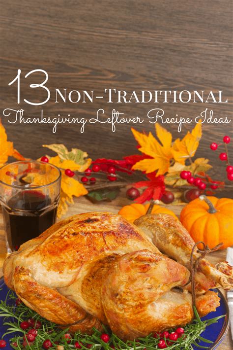 Luckily, we have plenty of. Non-Traditional Thanksgiving Leftovers Recipe Ideas