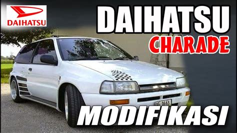 Daihatsu Charade Modifikasi Youtube