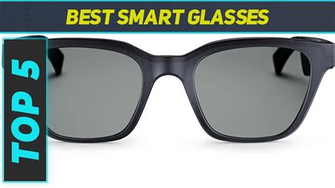 Top 5 Best Smart Glasses 2023 Youtube