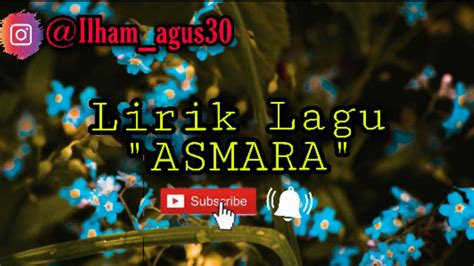 Lirik Lagu Asmara2020 Terbaru Youtube