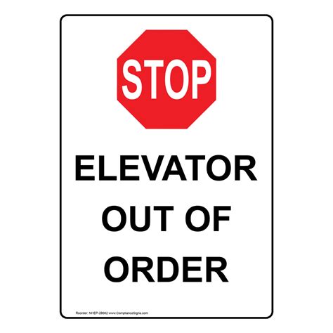 Elevator Out Of Order Sign With Symbol Nhe 28682