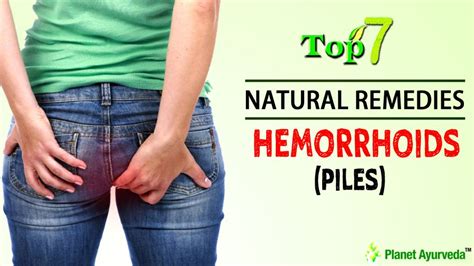 Top 7 Natural Remedies For Hemorrhoids
