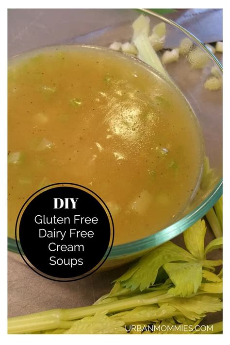 I have added low fat dairy cream in the recipe. DIY Gluten Free Dairy Free Cream Soups - Urban Mommies