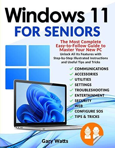 Windows 11 For Seniors The Most Complete Easy To Follow Guide To