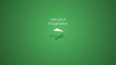 Use Your Imagination Hd Inspirational Wallpapers Hd Wallpapers Id