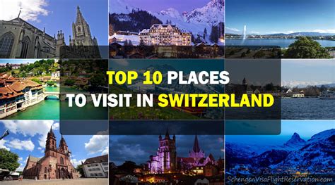 Top 10 Places To Visit In Switzerland For Travelers Schengen Travel