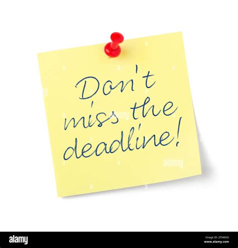Yellow Paper Note With Text Dont Miss The Deadline Stock Photo Alamy