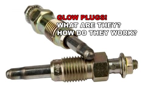 They contain a few key ingredients that, when mixed, undergo a chemical reaction that. Glow Plugs What Are They How Do They Work