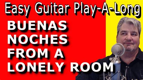 Buenas Noches From A Lonely Room Easy Guitar Play A Long Youtube