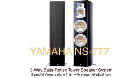 Yamaha Ns 777 Speaker Yamaha Ns 777 3 Way Tower Speaker System