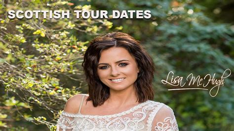 Lisa Mchugh Scottish Tour Dates Hd Youtube