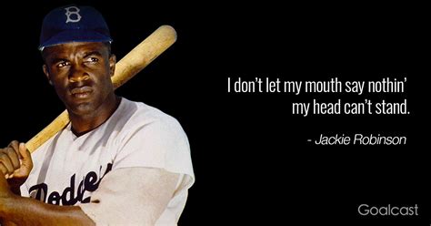 You just didn't expect us to have a chance to do anything. 14 Inspiring Jackie Robinson Quotes on Ambition and Equality
