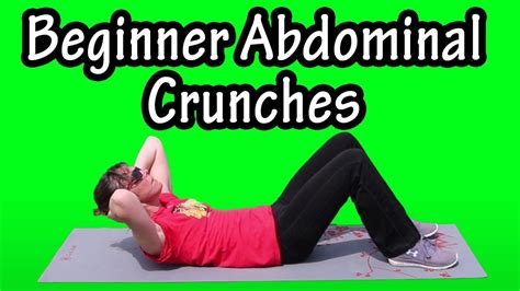 Beginner Abdominal Crunches Abdominal Crunches For Beginners Women