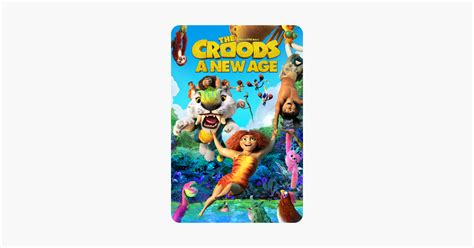 ‎the Croods 2 A New Age On Itunes