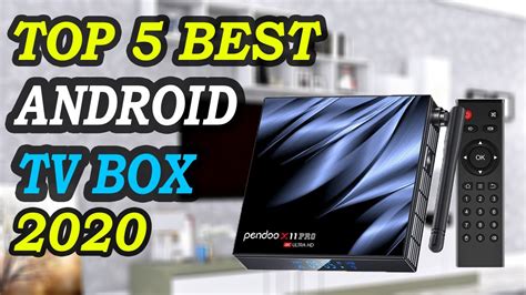 Top 5 Best Android Tv Box 2020 Youtube