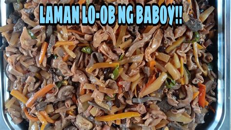 Laman Lo Ob Ng Baboy Recipe Paklay Sa Bisaya Renz Recipe Vlog YouTube