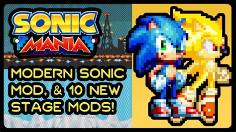 Sonic Mania Modern Sonic Mod And 10 New Stage Mods 4k60fps Forces