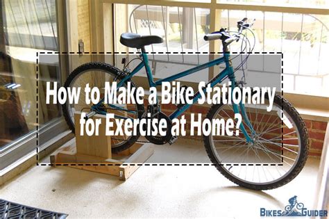 You may either make your bike stand or convert your bike into a stationary bicycle stand one for home exercise. How to Make a Bike Stationary for Exercise at Home - DIY ...