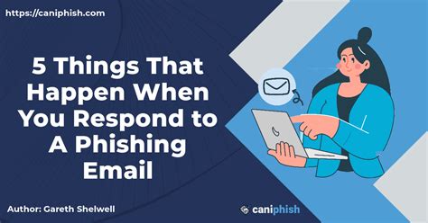 5 Things That Happen When You Respond To A Phishing Email